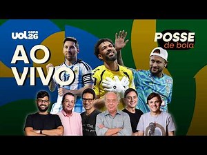 POSSE DE BOLA AO VIVO DISCUTE NEYMAR QUASE FORA CONTRA HAITI! MESSI E MBAPPE ESTREIAM! CABO VERDE E+