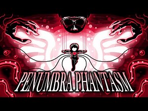 PENUMBRA PHANTASM | Deltarune Chapter 7 UST