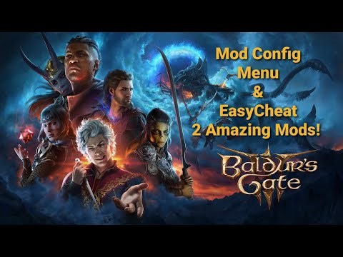 Mod configuration menu and EasyCheat Baldurs gate 3 mods