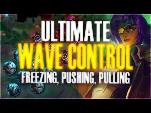 Complete Guide on Wave Control! (Freezing, Pushing, & Pulling) - League of Legends
