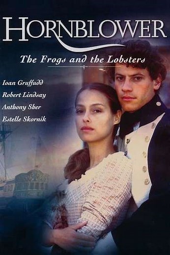Hornblower: The Frogs and the Lobsters (1999) - Movie