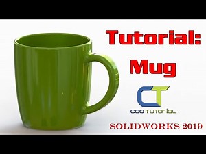 SolidWorks Tuto : Make a Mug