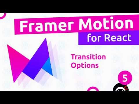 Framer Motion (for React) #5 - Transition Options