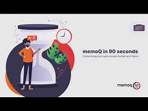 Customize your Quick Access Toolbar for your Needs - memoQ in 90 Seconds #1