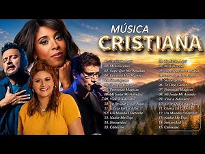 2 Horas de Música Alex Campos, Lilly Goodman, Jesús Adrián Romero,Marcela Gandara Sus Mejores Éxitos