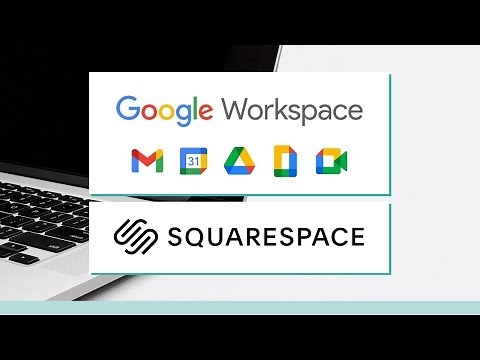 Google Workspace Setup Tutorial (using Squarespace)