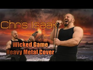 Deep Voice Guy - Wicked Game (Chris Isaak) Heavy Metal Cover