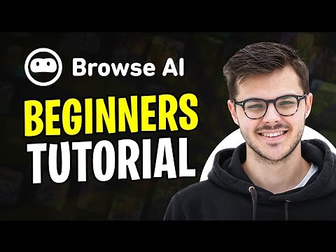 Browse AI Tutorial for Beginners (2025) | How to Extract Data from ANY Website