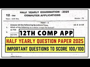 12th Computer Application | Half Yearly 2025 | Question Paper 2025 | Important Questions 2025