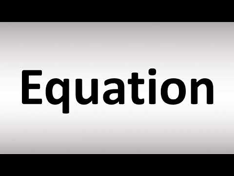 How to Pronounce Equation