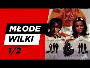 Młode Wilki 1/2 ‐ Cały film 720p