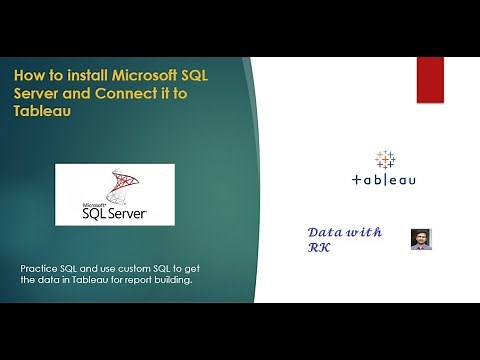 How to Install Microsoft SQL Server and Connect it to Tableau in Simple Steps