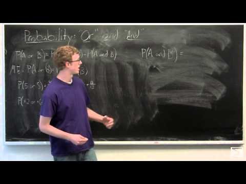 Probability: "Or" and "And" Probabilities