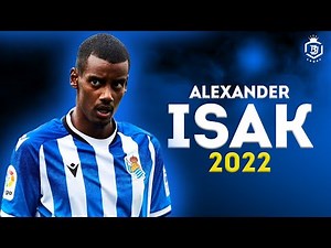 Alexander Isak 2022 - Magic Skills, Goals & Assists - HD