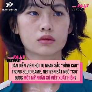 166K views · 1.7K reactions | Dàn cast SQUID GAME - Trò chơi con mực khiến netizen 'phẫn nộ' vì đẹp mà nhanh hết vai. Nhưng không ai ngờ "trùm cuối" lại là cô gái Việt này!  ----------- ©️ Yeah1 Show - Sản xuất và bản quyền thuộc vềYeah1. ©️ The copyright of this video belongs to Yeah1. #yeah1show #SQUIDGAME #yeah1music | Yeah1 Music | Facebook