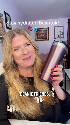 Stay hydrated beanie friends! #beantok #beans