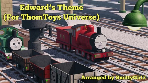 Edward’s Theme (ThomToys Universe Arrangement)