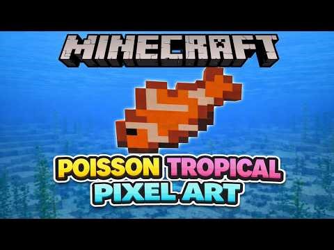 COMMENT FAIRE UN POISSON TROPICAL EN PIXEL ART – TUTO MINECRAFT FACILE 🐠