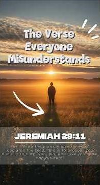 The Verse Everyone Misunderstands… Until Now (Jeremiah 29:11)