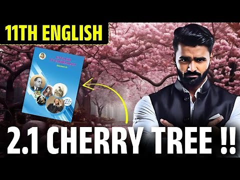 11th English | 2.1 Cherry Tree | Poem Explanation | Pradeep Giri Sir