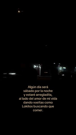Algún día será sábado por la noche — frase romántica y meme
