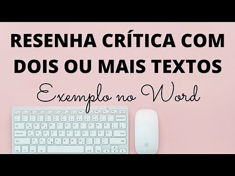 COMO FAZER RESENHA CRÍTICA com DOIS OU MAIS AUTORES – Explicação e exemplo com passo a passo no WORD