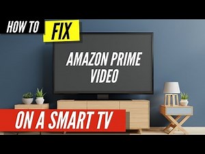 How To Fix Amazon Prime Video on Smart TV