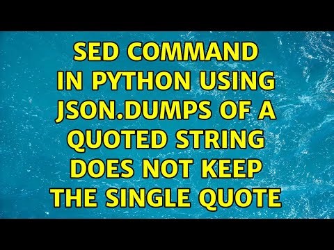 sed command in Python using json.dumps of a quoted string does not keep the single quote