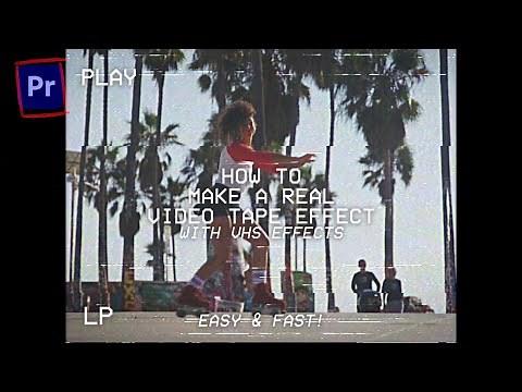 How To Make A Real Video Tape Effect With VHS Effects (Premiere Pro Tutorial)