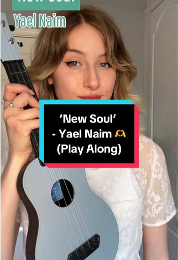 New Soul by Yael Naim: Play Along with Ukulele