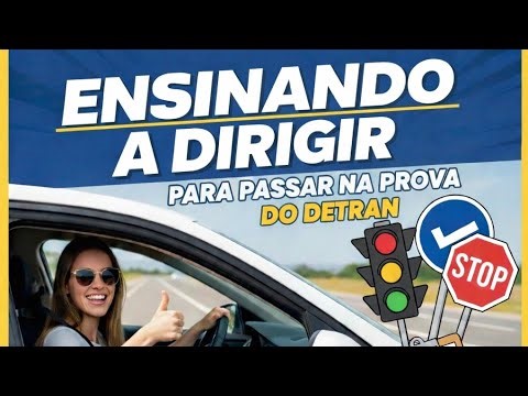 ENSINANDO A DIRIGIR PARA O TRÂNSITO COM DUAS AULAS