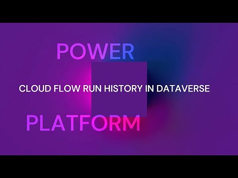 Cloud flow run history in Dataverse