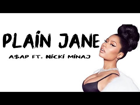 Nicki Minaj - Plain Jane (Lyrics & Audio) ft. A$AP Ferg