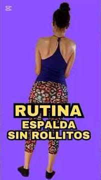 3 EJERCICIOS PARA ESPALDA SIN ROLLITOS #ejerciciosencasa #espalda #espaldasana