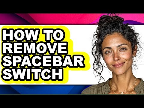 How to Remove Spacebar Switch - Easy Guide