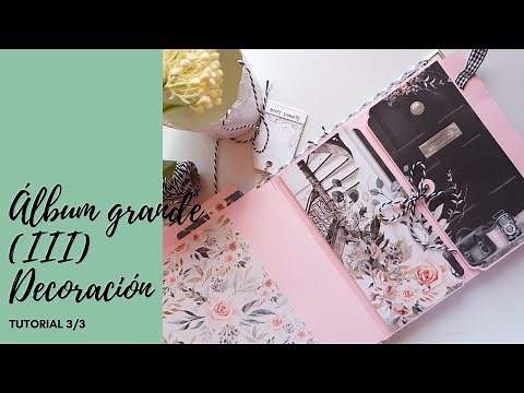 Álbum con desplegables paso a paso: Decoración (III) - Scrapbooking fácil principiantes