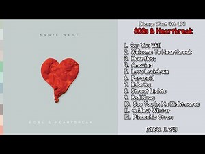 [Full Album] Kanye West - 808s & Heartbreak (2008)