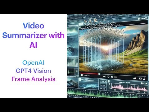 Advanced Techniques in Video Summarization: Frame Analysis & AI with GPT-4 Vision and RAG