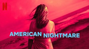 American Nightmare Season Review - A top-class true-crime docuseries from Netflix