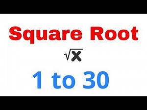 Square Roots of 1 To 30 | Mathematics Square Root | 1 To 30 Square Roots | square root 1 to 30 chart