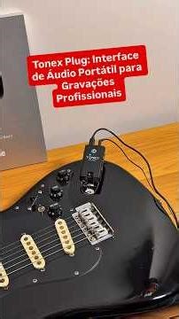 Tonex Plug!!! Use como Interface
