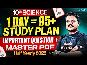 10th Science | 1 Day = 95+ Study Plan | Important Questions + Master PDF | Half Yearly 2025
