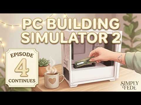 PC Building Simulator 2 💻 | Episode 4 | No Commentary 🤫 | Cozy Gameplay ☕️