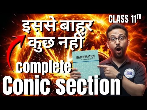 Class 11 Maths | Conic Sections oneshot | Chetan Sir | Projection Academy