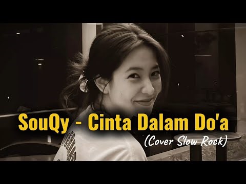 Cinta Dalam Doa - SouQy (Lyrics video) | Cover WMH