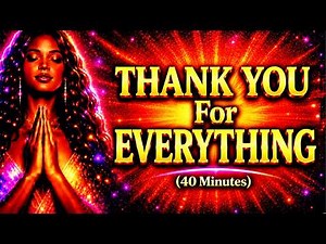 Thank You for Everything | Powerful Morning Gratitude Affirmations