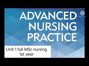 Advanced nursing practice unit 1 full(MSc nursing)