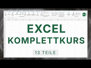 Excel Komplettkurs von den Grundlagen bis Fortgeschritten