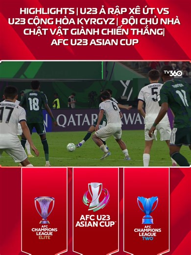 U23 Ả Rập Xê Út vs U23 Cộng Hòa Kyrgyz: Highlights