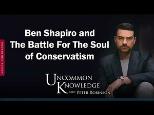 Ben Shapiro and The Battle For The Soul of Conservatism